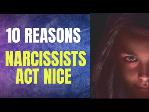 10 Hidden Motives Why Narcissists Pretend to Be Nice