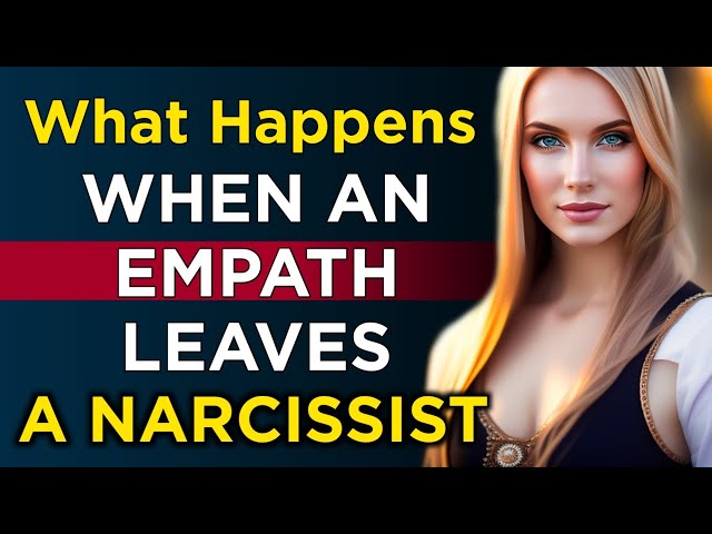 What Happens When An Empath Leaves A Narcissist negof