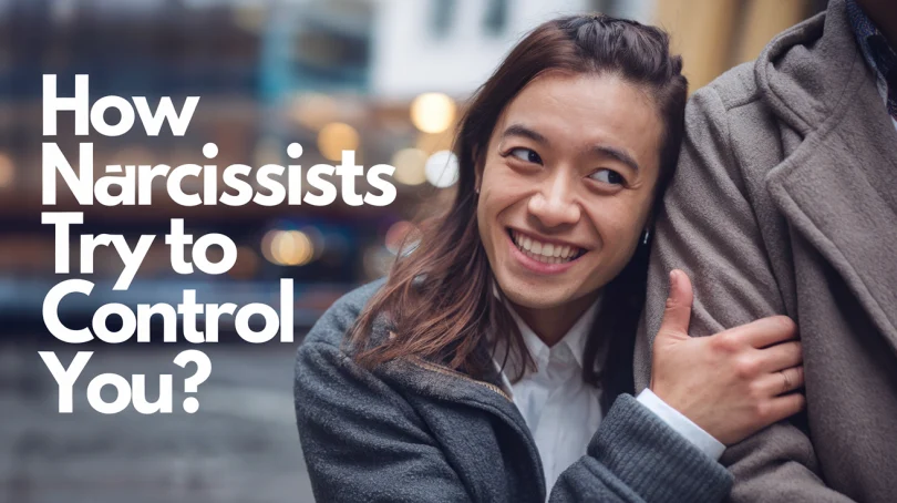 How Narcissists Try to Control You