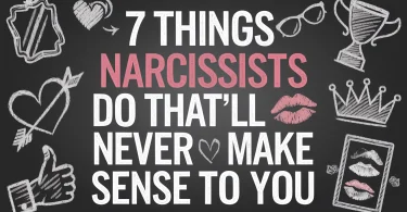 7 Things Narcissists Do That’ll Never Make Sense to You