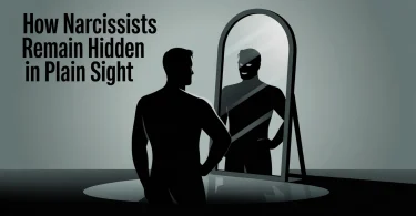 How Narcissist Remain Hidden in Plain Sight?