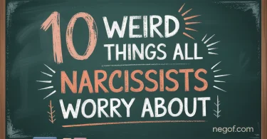 10 Weird Things ALL Narcissists Worry About