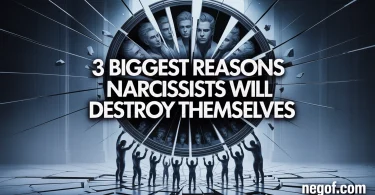 3 Biggest Reasons Narcissists Will Destroy Themselves